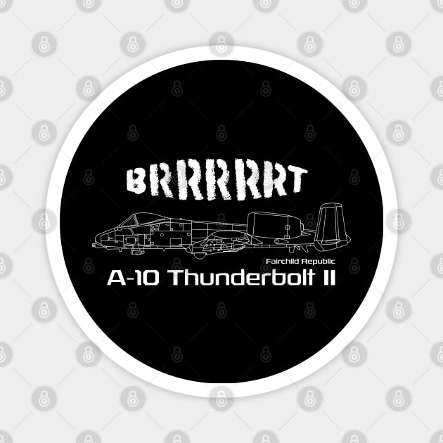 A-10 Thunderbolt II - Brrrrrt Magnet by BearCaveDesigns